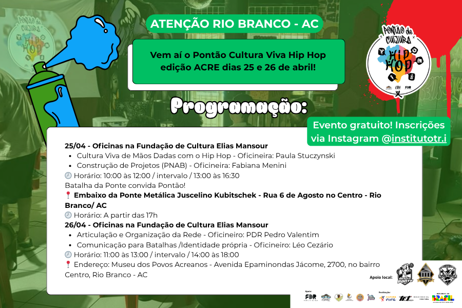 VEM AÍ PONTÃO CULTURA VIVA HIP HOP NO ACRE